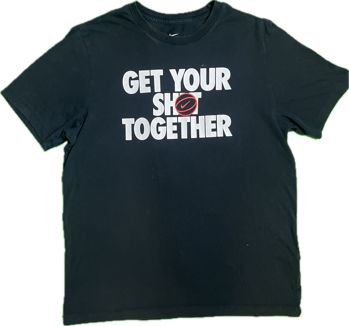 Nike Get Your Shit Together T Shirt Manonda